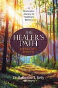 Cover: The Healer's Path to Post-COVID Recovery - Soul Health Press