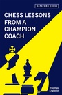 Cover: Chess Lessons from a Champion Coach - Batsford