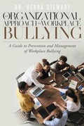 Cover: An Organizational Approach to Workplace Bullying - Rushmore Press LLC