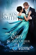 Cover: An Earl by Any other Name (Sins and Scandals, #1) - Lauren Smith