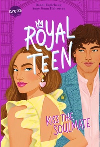 Abbildung von: Royalteen (2). Kiss the Soulmate - Arena