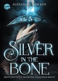 Cover: Silver in the Bone. Brich den Fluch, bevor der Fluch dich bricht (Die Hollower-Saga 1) - Arena