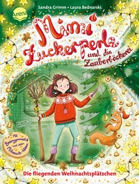 Abbildung von: Mimi Zuckerperle und die Zauberbäckerei (2). Die fliegenden Weihnachtsplätzchen - Arena