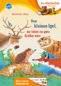 Cover: Vom kleinen Igel, der lieber ein ganz Gro&szlig;er w&auml;re - Arena