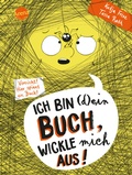 Cover: Ich bin (d)ein Buch, wickle mich aus! Vorsicht: Hier spinnt ein Buch (3) - Arena