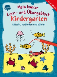 Abbildung von: Mein bunter Lern- und Übungsblock Kindergarten. Rätseln, verbinden und zählen - Arena