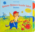 Cover: Benno Bibers bunte Welt. Farben - Arena