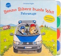 Cover: Benno Bibers bunte Welt. Fahrzeuge - Arena