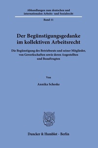 Abbildung von: Der Begünstigungsgedanke im kollektiven Arbeitsrecht. - Duncker & Humblot