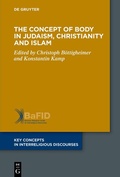 Cover: The Concept of Body in Judaism, Christianity and Islam - De Gruyter