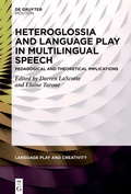 Cover: Heteroglossia and Language Play in Multilingual Speech - De Gruyter Mouton
