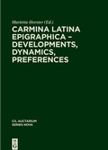 Cover: Carmina Latina Epigraphica - Developments, Dynamics, Preferences - De Gruyter