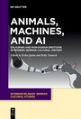 Cover: Animals, Machines, and AI - De Gruyter