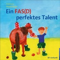 Cover: Ein FAS(D) perfektes Talent - Ernst Reinhardt Verlag