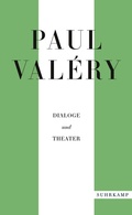 Cover: Paul Val&eacute;ry: Dialoge und Theater - Suhrkamp