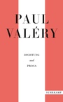 Cover: Paul Valéry: Dichtung und Prosa - Suhrkamp