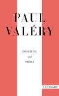 Cover: Paul Val&eacute;ry: Dichtung und Prosa - Suhrkamp