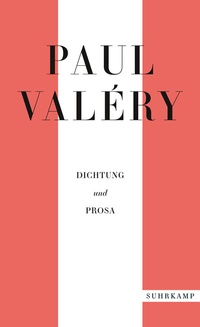 Abbildung von: Paul Valéry: Dichtung und Prosa - Suhrkamp