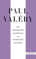 Cover: Paul Val&eacute;ry: Zur Theorie der Dichtkunst und vermischte Gedanken - Suhrkamp