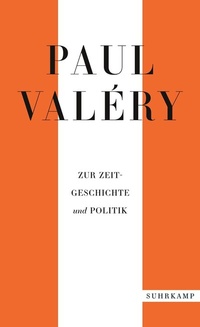 Abbildung von: Paul Valéry: Zur Zeitgeschichte und Politik - Suhrkamp