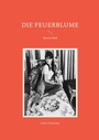 Cover: Die Feuerblume - BoD - Books on Demand