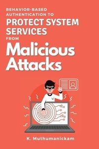 Abbildung von: Behavior-based Authentication to Protect System Services From Malicious Attacks - Independent Author