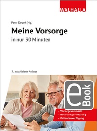 Abbildung von: Meine Vorsorge in nur 30 Minuten - Walhalla