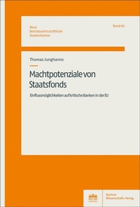 Abbildung von: Machtpotenziale von Staatsfonds - Berliner Wissenschafts-Verlag