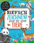 Cover: Einfach zeichnen! Step by Step Tiere - Schwager & Steinlein