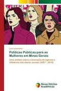 Cover: Politicas Publicas para as Mulheres em Minas Gerais - Novas Edicoes Academicas