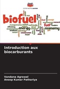 Cover: Introduction aux biocarburants - Editions Notre Savoir