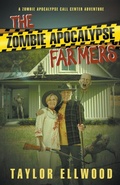Cover: The Zombie Apocalypse Farmers - Taylor Ellwood