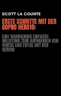 Abbildung von: Erste Schritte Mit Der GoPro Hero10 - SD Editions