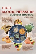 Cover: High Blood Pressure And Foods That Heal - Carolyn Prince