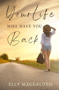 Cover: Your Life Will Have You Back - Melissa Magdaluyo