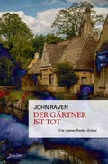 Cover: Cyrus Burke / Der G&auml;rtner ist tot - epubli