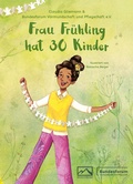 Cover: Frau Fr&uuml;hling hat 30 Kinder - Monterosa Verlag