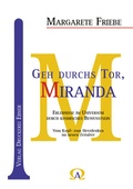 Cover: Geh durchs Tor, Miranda - Ebner, Verlag, Druckerei