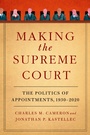 Cover: Making the Supreme Court - Oxford University Press Inc