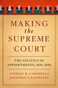 Cover: Making the Supreme Court - Oxford University Press Inc