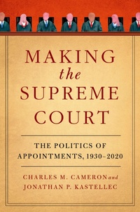 Enlarge image Cover: Making the Supreme Court - Oxford University Press Inc