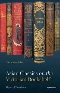 Abbildung von: Asian Classics on the Victorian Bookshelf - OUP eBook