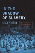 Cover: In the Shadow of Slavery - University of Chicago Press