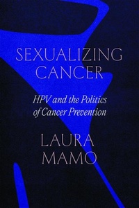 Enlarge image Cover: Sexualizing Cancer - University of Chicago Press
