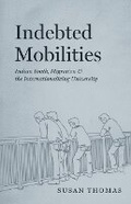 Cover: Indebted Mobilities - University of Chicago Press
