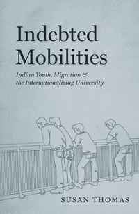 Enlarge image Cover: Indebted Mobilities - University of Chicago Press