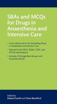 Bild: SBAs and MCQs for Drugs in Anaesthesia and Intensive Care - Oxford University Press