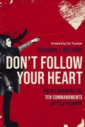 Cover: Don't Follow Your Heart - Zondervan