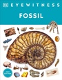 Cover: Eyewitness Fossil - DK Children
