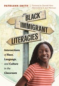Cover: Black Immigrant Literacies - Teachers' College Press
